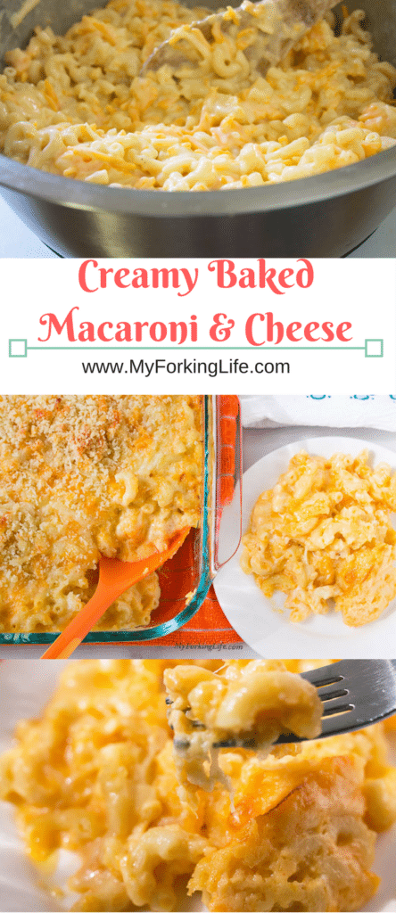Creamy Baked Macaroni and Cheese - My Forking Life