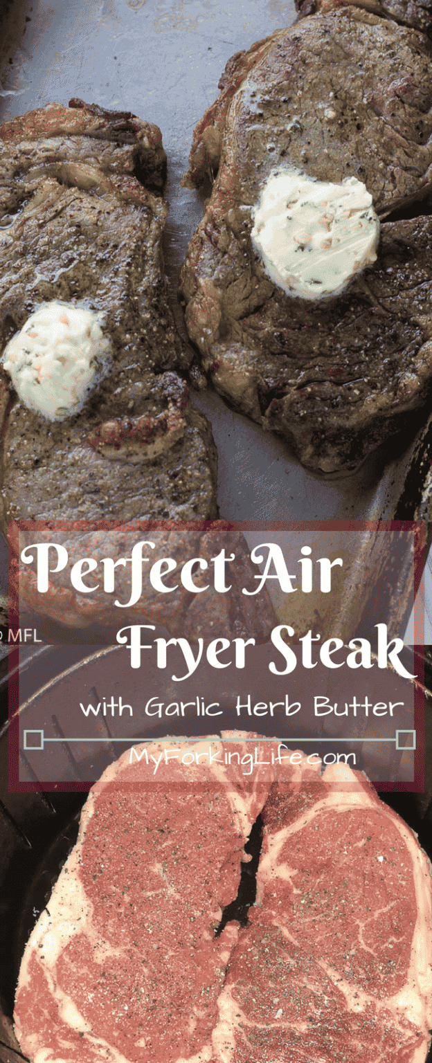 Perfect Air Fryer Steak With Garlic Herb Butter My Forking Life 